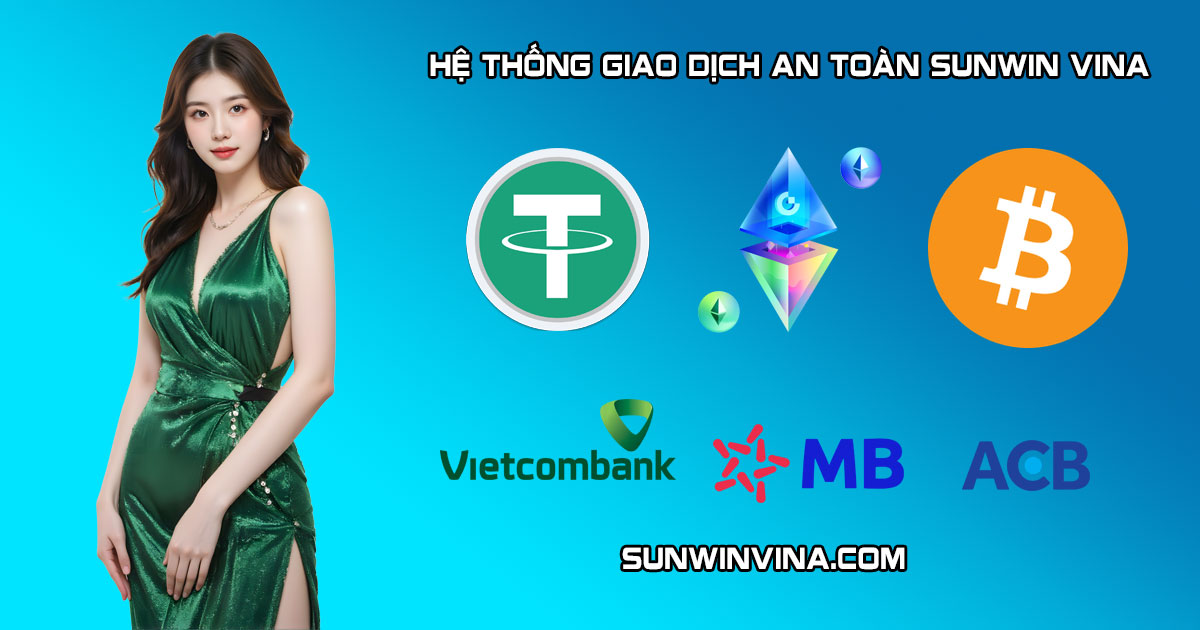 hệ thống giao dịch nạp rút sunwin